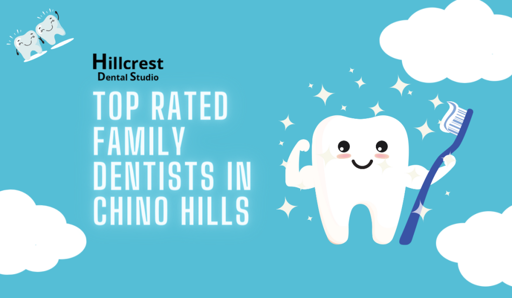 Highly rated family dentist in Chino Hills